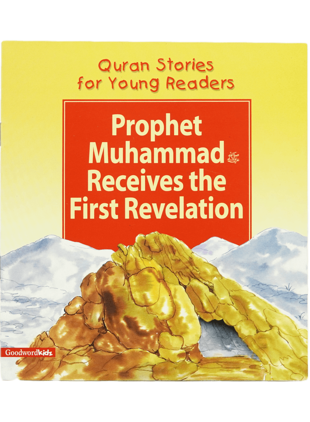 The Prophet PBUH Receives the First Revelation