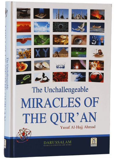 The Unchallengeable Miracles of the Qur`an